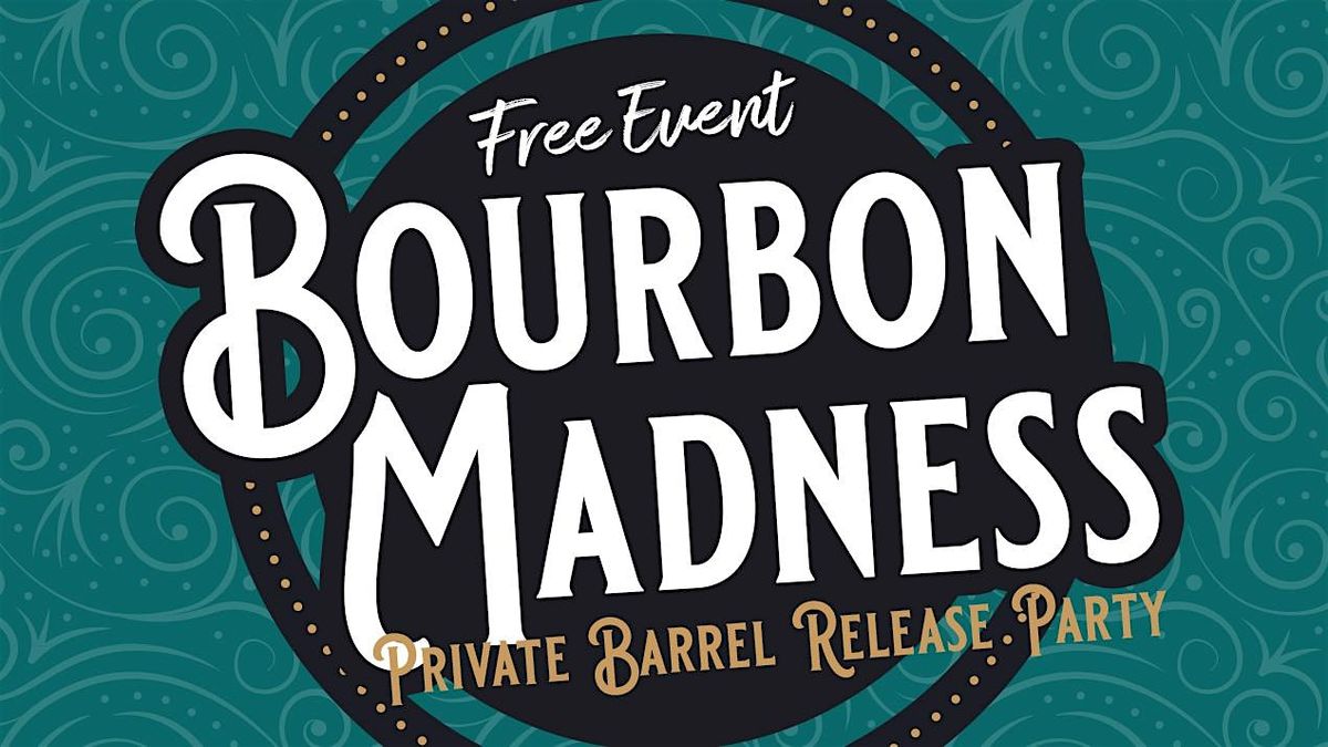 Bourbon Madness