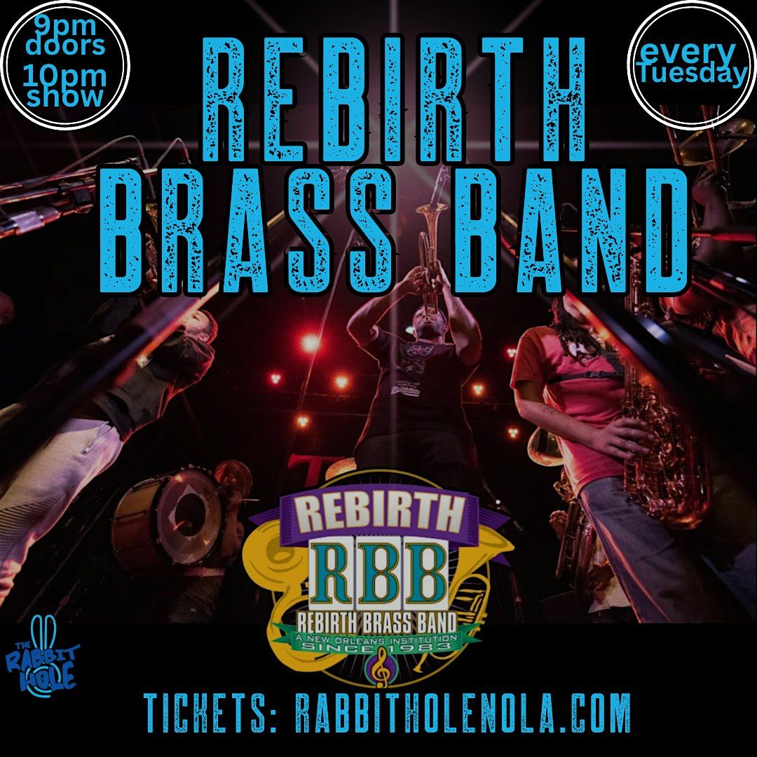 Rebirth Brass Band Tuesdays @ The Rabbit Hole