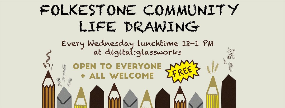 Folkestone Community life Drawing