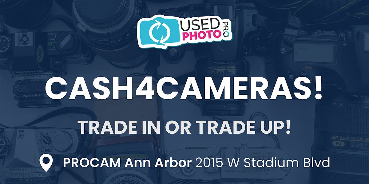 Cash4Cameras at PROCAM Ann Arbor