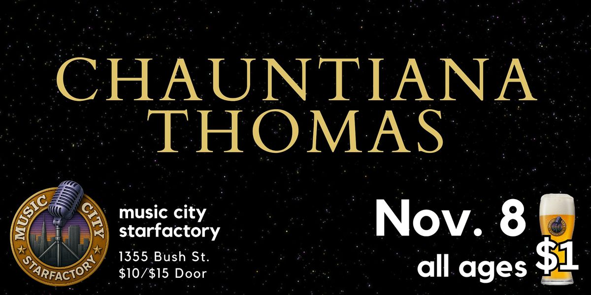 ChauntiAna Thomas - Live at Music City Starfactory |R&B, Neo- Soul , Jazz