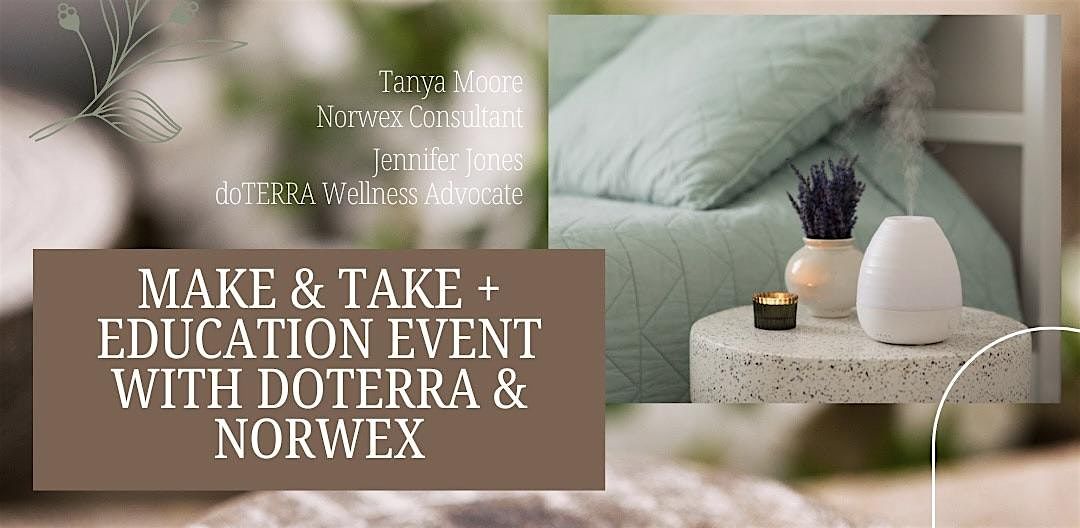 Make & Take + Education Event with doTERRA & Norwex