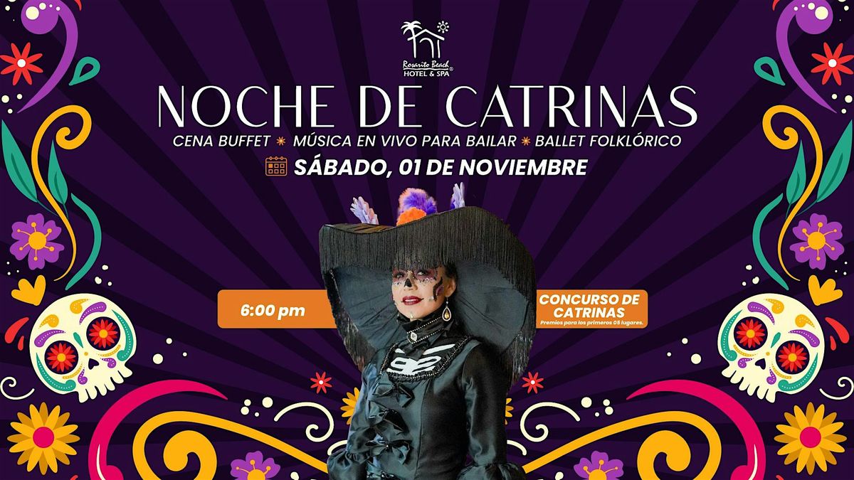 NOCHE DE CATRINAS en Hotel Rosarito