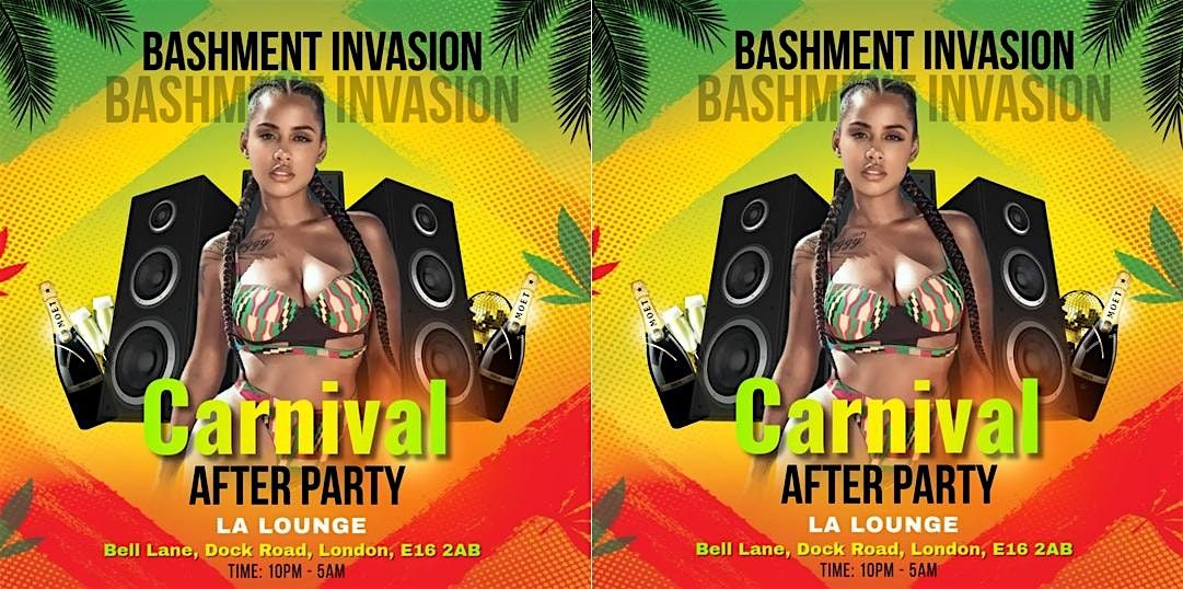 Bashment Invasion : Carnival After Party