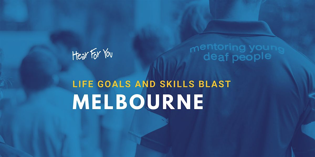 2025 VIC Hear For You Life Goals & Skills Blast Program