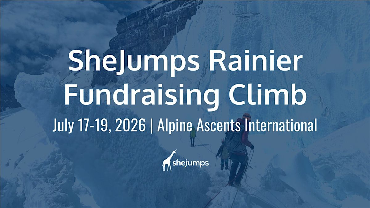 SheJumps Mt. Rainier Fundraising Climb | Alpine Ascents International | WA