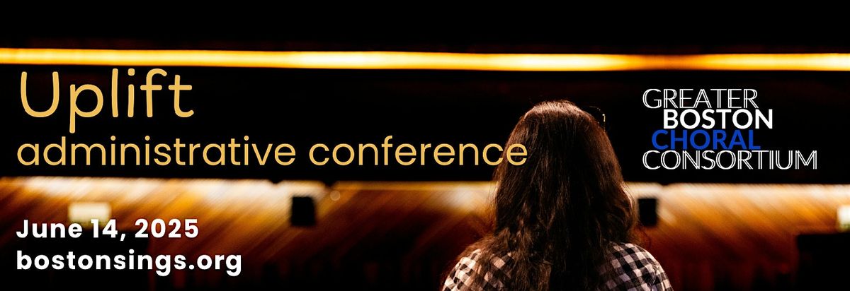 Uplift: Choral Administrative Conference