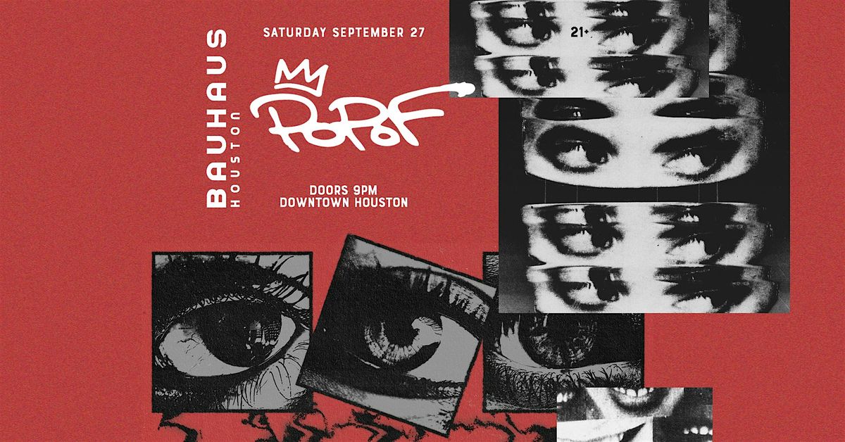 POPOF @ Bauhaus Houston