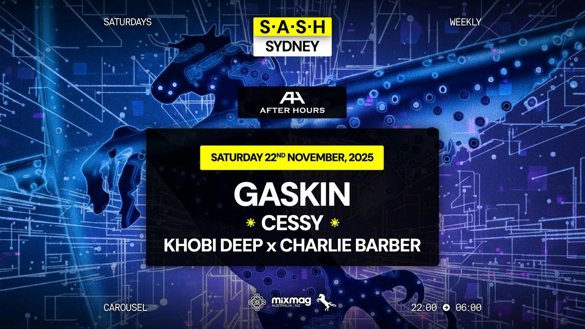 \u2605 S.A.S.H Sydney \u2605 Gaskin \u2605 Saturday 22nd November \u2605