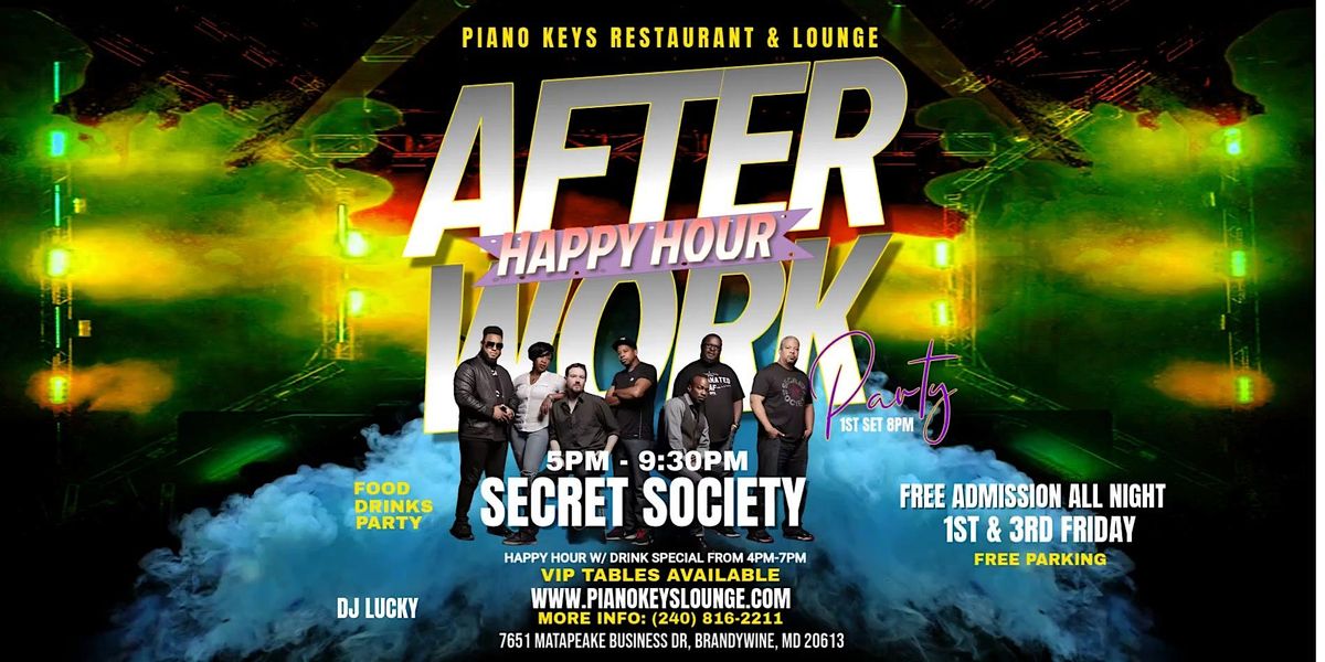 Friday After Work w\/ Secret Society @  Piano Keys Lounge - 1st & 3rd Fri