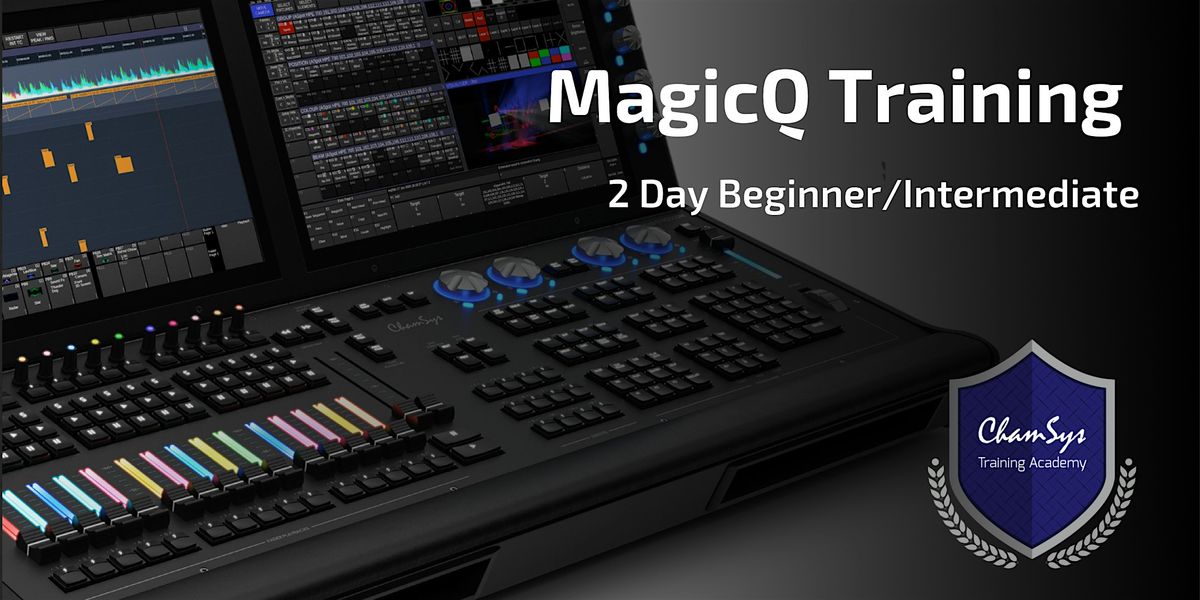 ChamSys MagicQ Training: Phoenix, AZ: August 2025: Basic\/Intermed - 2day