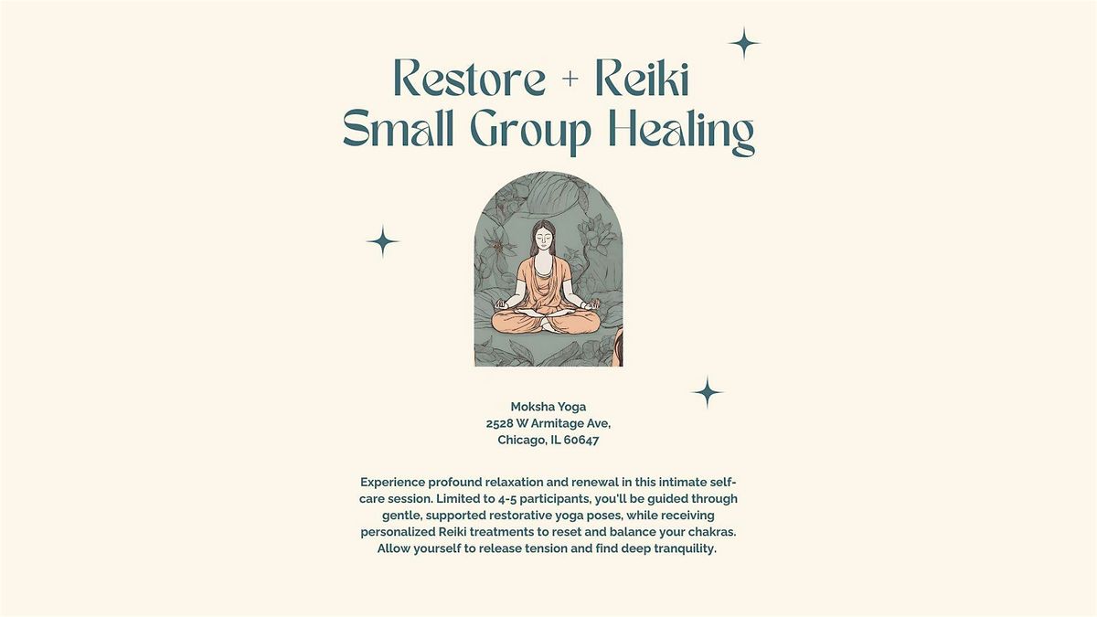 Small Group Restorative Yoga + Reiki