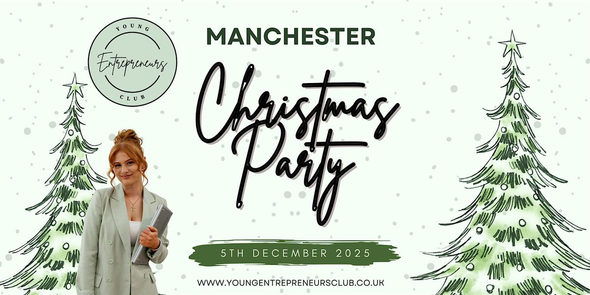 Young Entrepreneurs Club  - Manchester Christmas Social