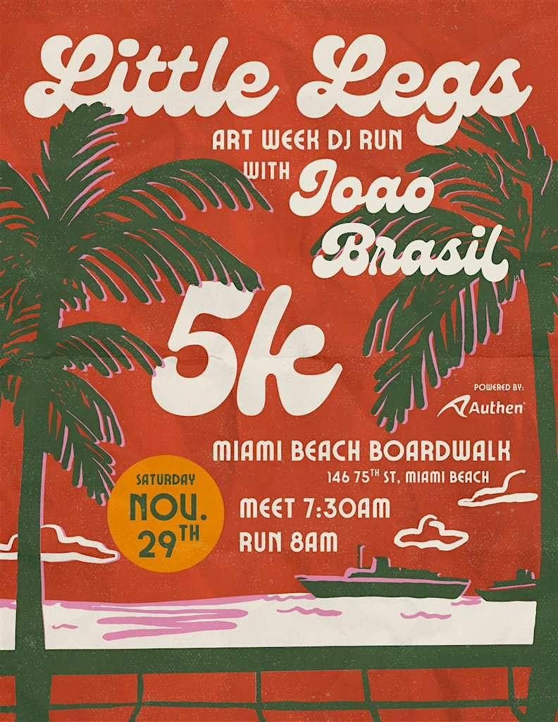Little Legs Art Week 5K :  DJ Run with Joao Brasil