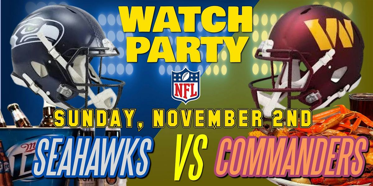 Seahawks vs Commanders!! - Watch Party at The Revel!