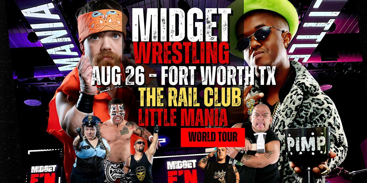 Little Mania Midget Wrestling \u2013 Fort Worth, TX \u2013 Aug 26, 2025 \u2013 Buy Now
