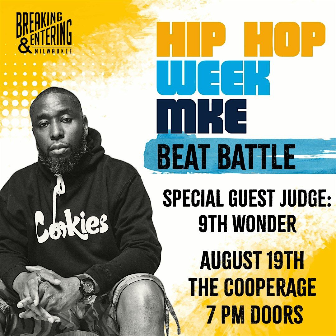Breaking and Entering presents: Beat Battle featuring 9th Wonder
