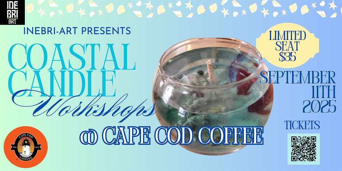Coastal Candle Workshop @ Cape Cod Coffee