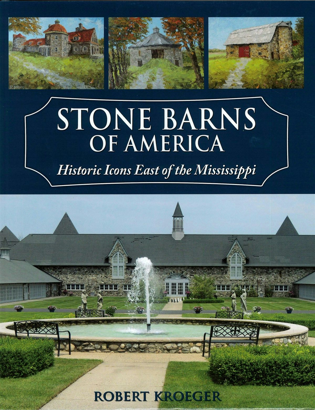 Stone Barns of America Book Talk with Dr. Robert Kroeger