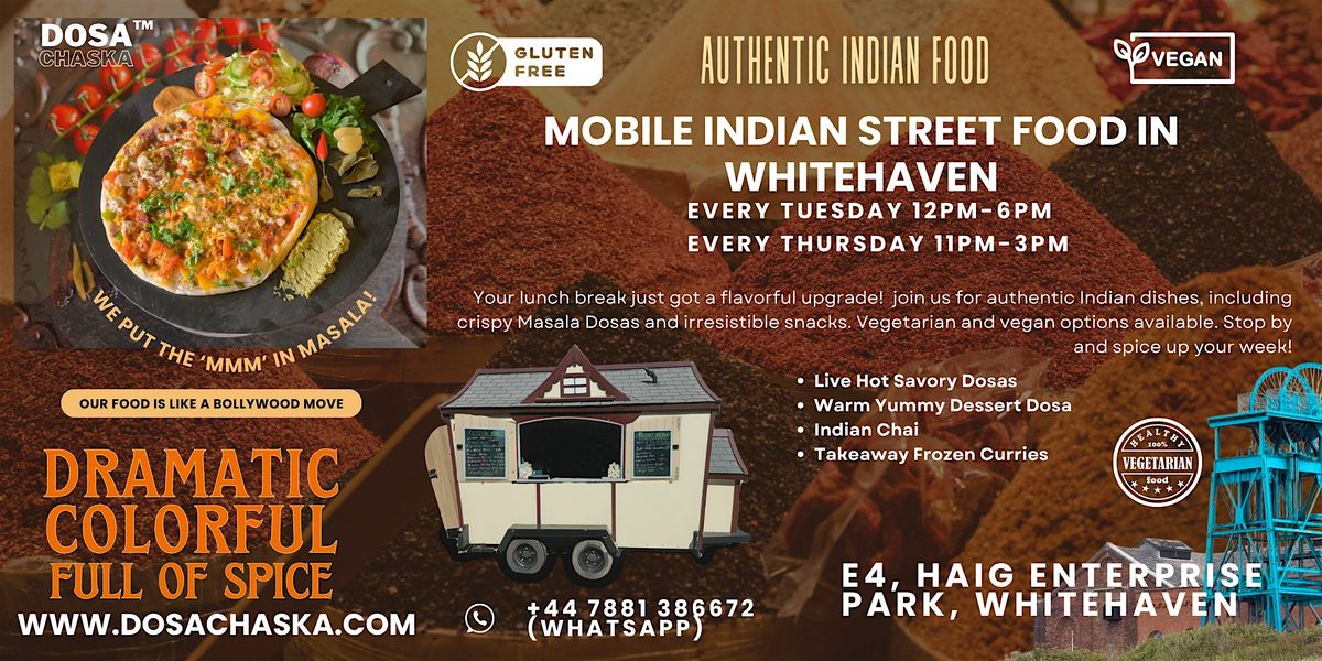 Mobile Indian Food Hub in Whitehaven, Haig Park (Every Tue\/Thu)- FREE Chai