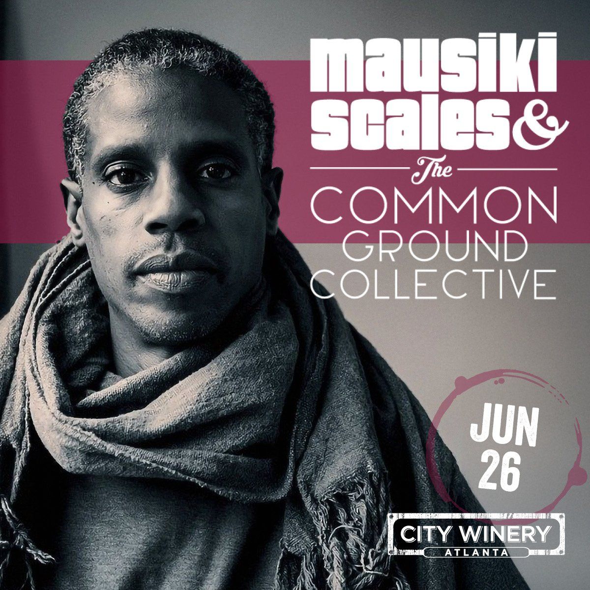 Mausiki Scales & The Common Ground Collective at City Winery - Atlanta
