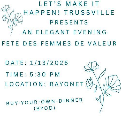 Let's Make It Happen! Trussville Salutes Fete des Femmes de Valeur