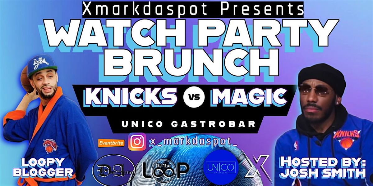 Orlando \u201cWatch Party\u201d  New York Knicks Vs Orlando Magic