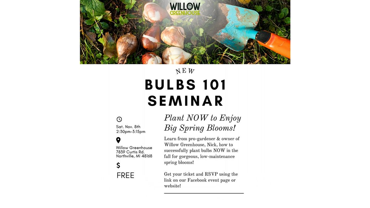 Bulbs 101 FREE Gardening Seminar