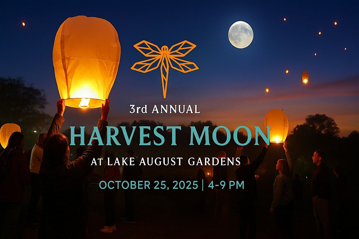 3rd Annual Harvest Moon at Lake August Gardens