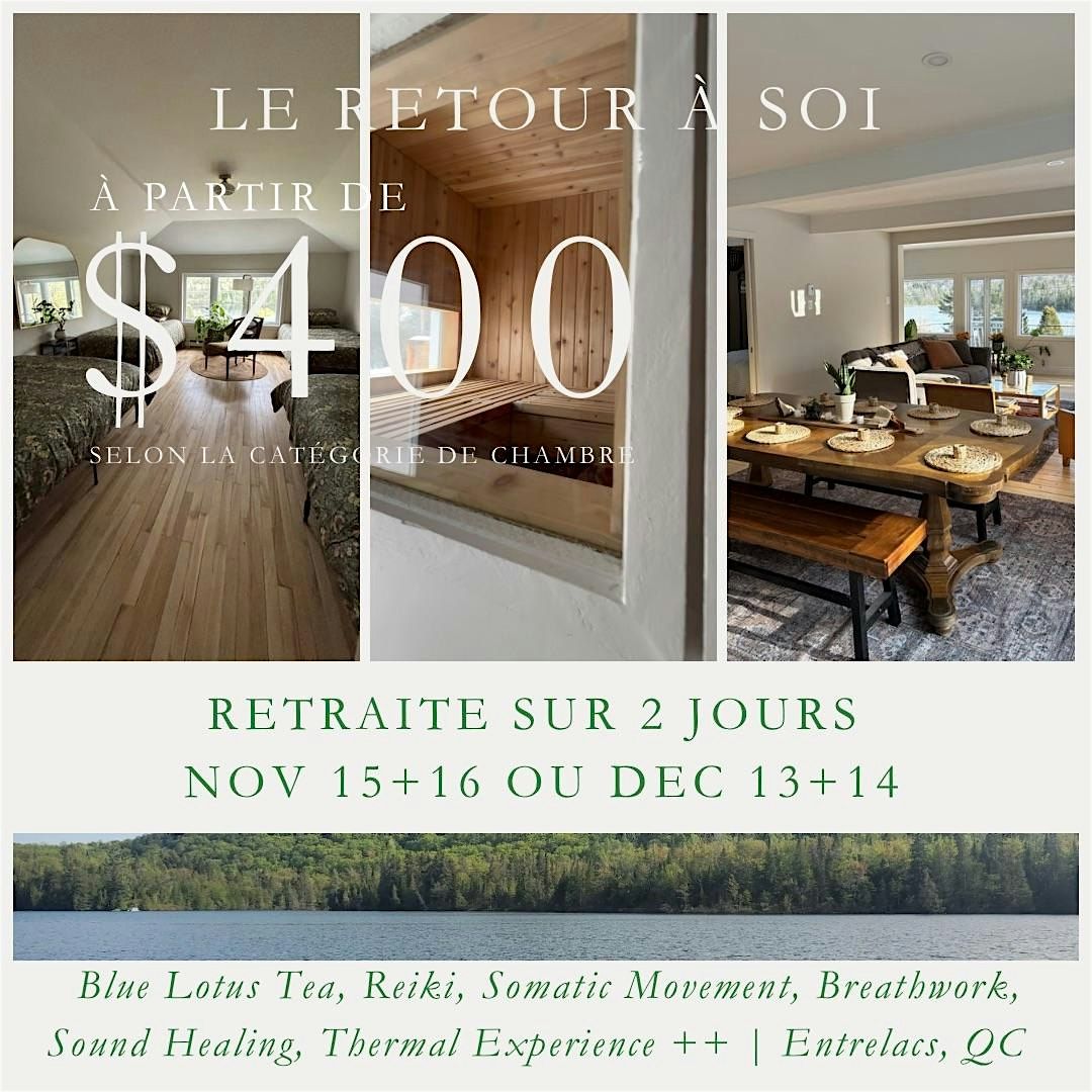 Retraite Femmes de 2 jours | \u00c0 partir de $400 | Entrelacs, QC