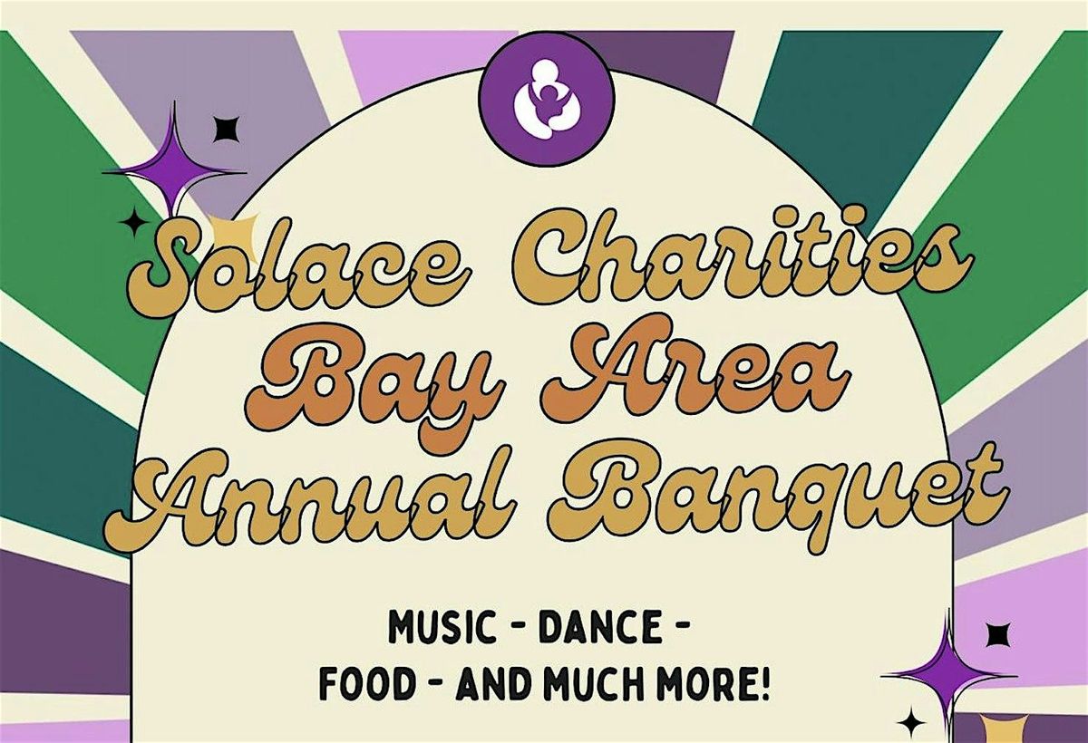Solace Charities Bay Area Annual Banquet 2025