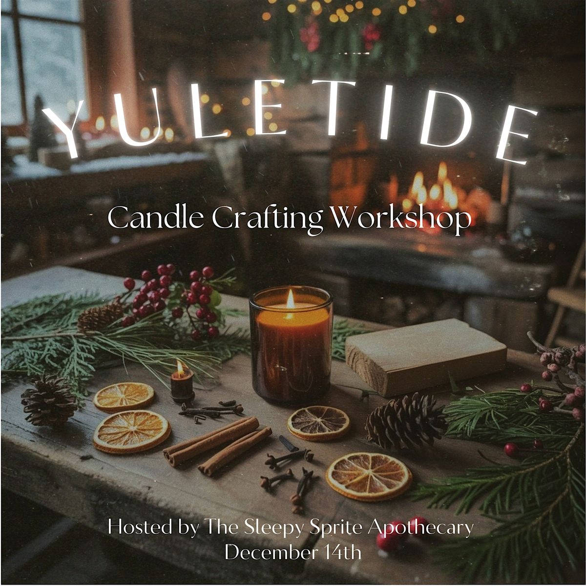Yuletide - Candle Crafting Workshop