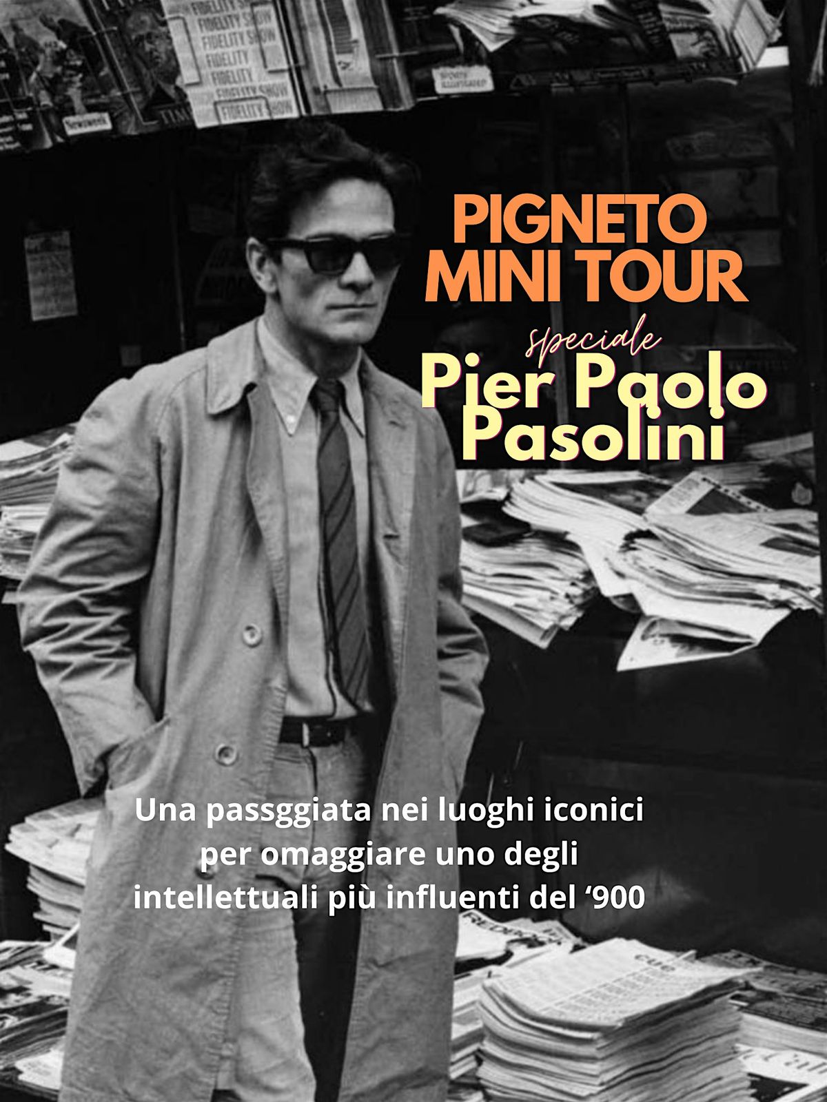 Mini Tour del Pigneto speciale Pier Paolo Pasolini e aperitivo | Pignetismi