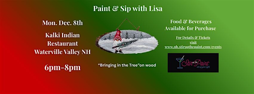 "Bringing in the Tree" on wood, a PAINT & SIP EVENT with Lisa