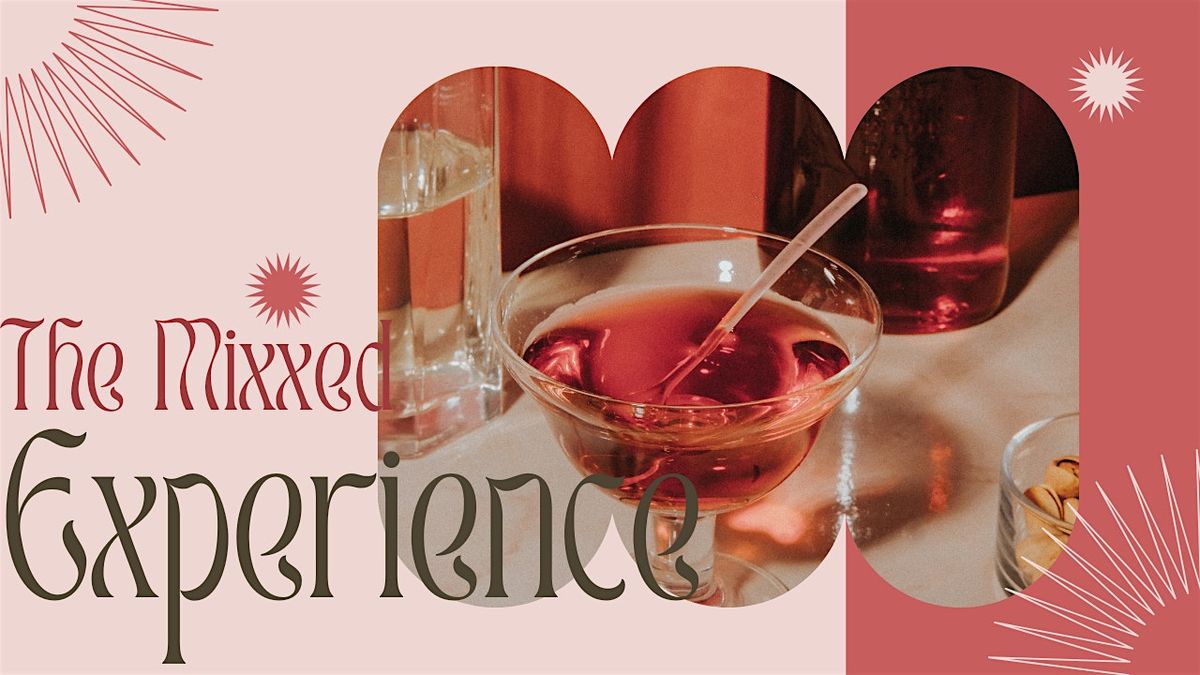 The Mixxed Experience