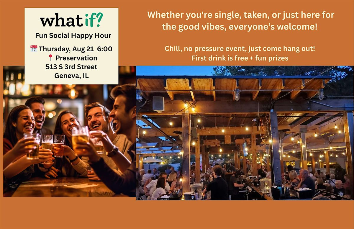 What If Social Summer Event \u2013 Geneva Social & Happy Hour Night Out