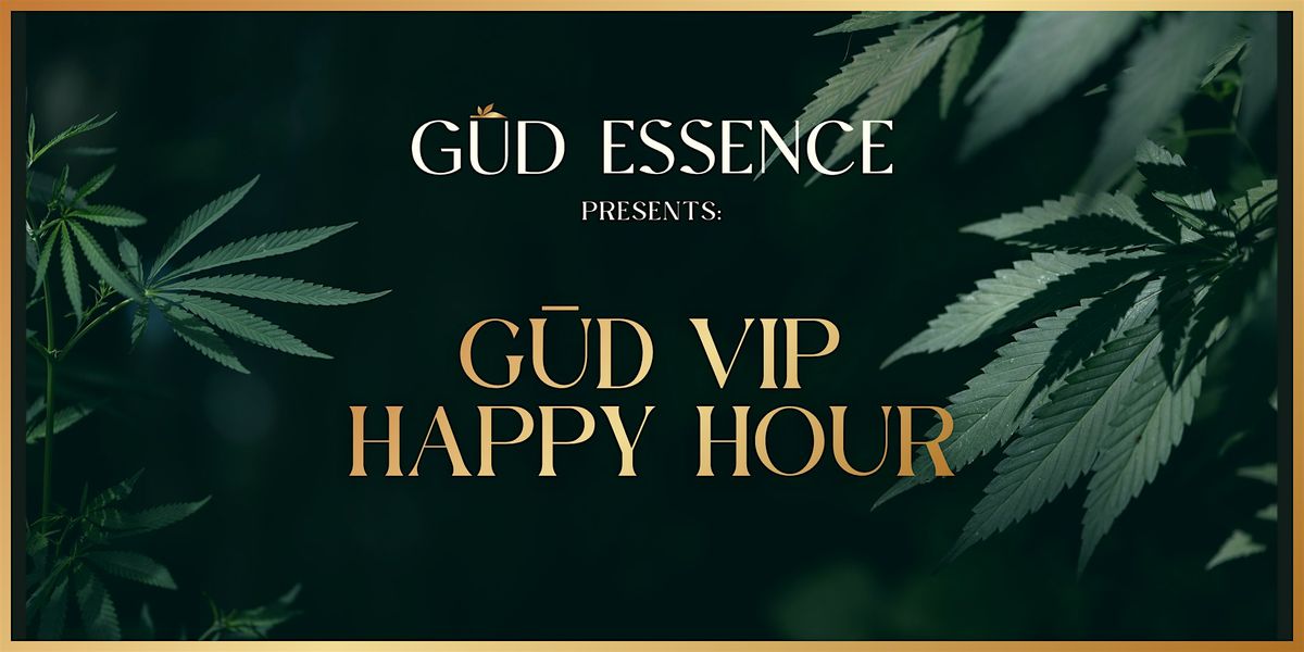 G\u016aD Essence VIP Customer Happy Hour