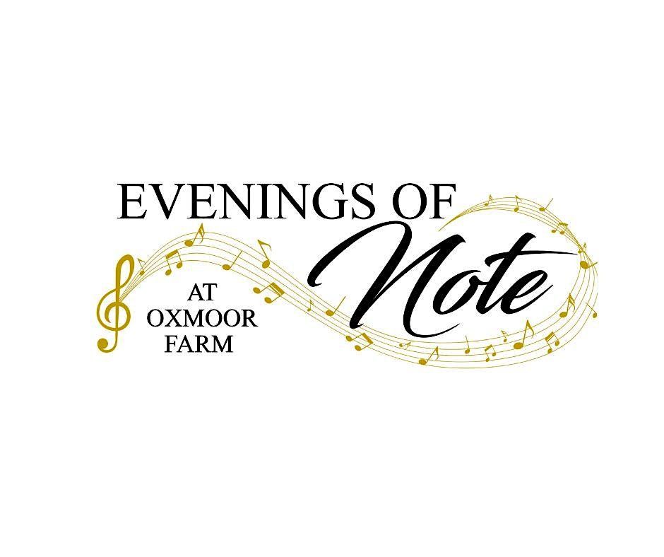 Evenings of Note at Oxmoor Farm