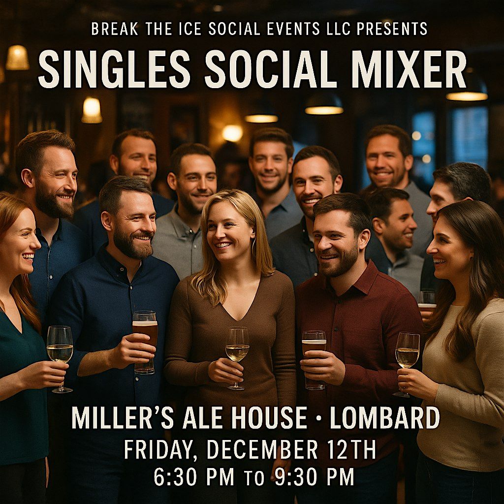 Singles Social Mixer Lombard Miller's Ale House