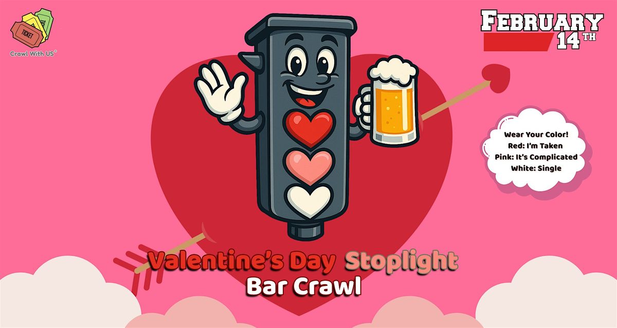 The Official Valentine's Day Stoplight Bar Crawl - Salt Lake City