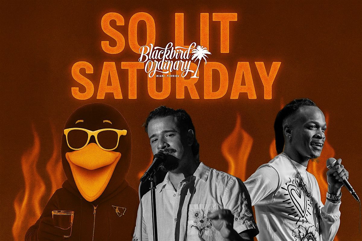SO LIT Saturday Blackbird Ordinary Comedy Night