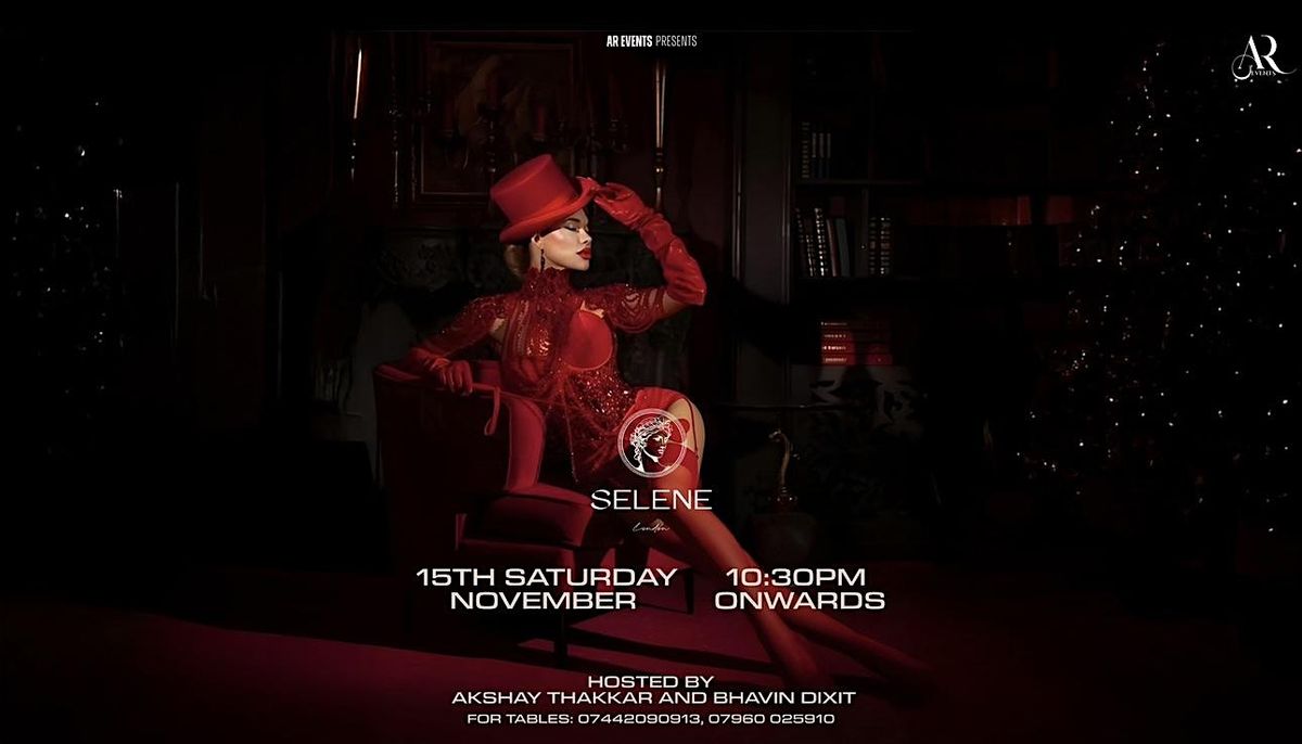 BOLLYWOOD ROYALE; A NIGHT OF CLASS - SELENE CLUB; AR EVENTS