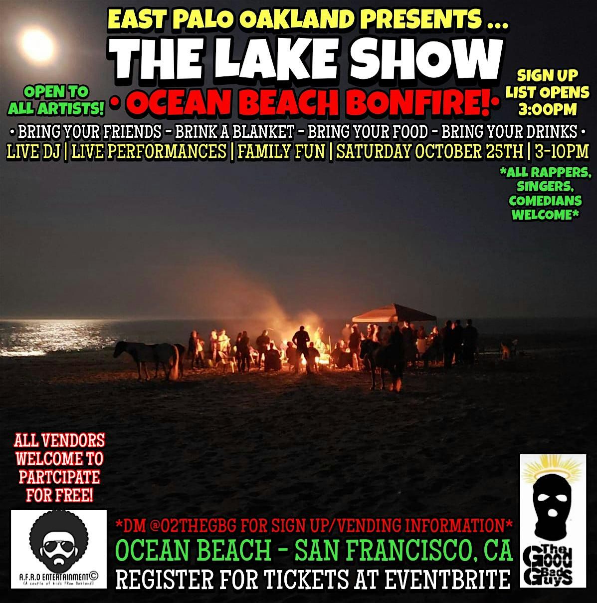THE LAKE SHOW! OCEAN BEACH BONFIRE!