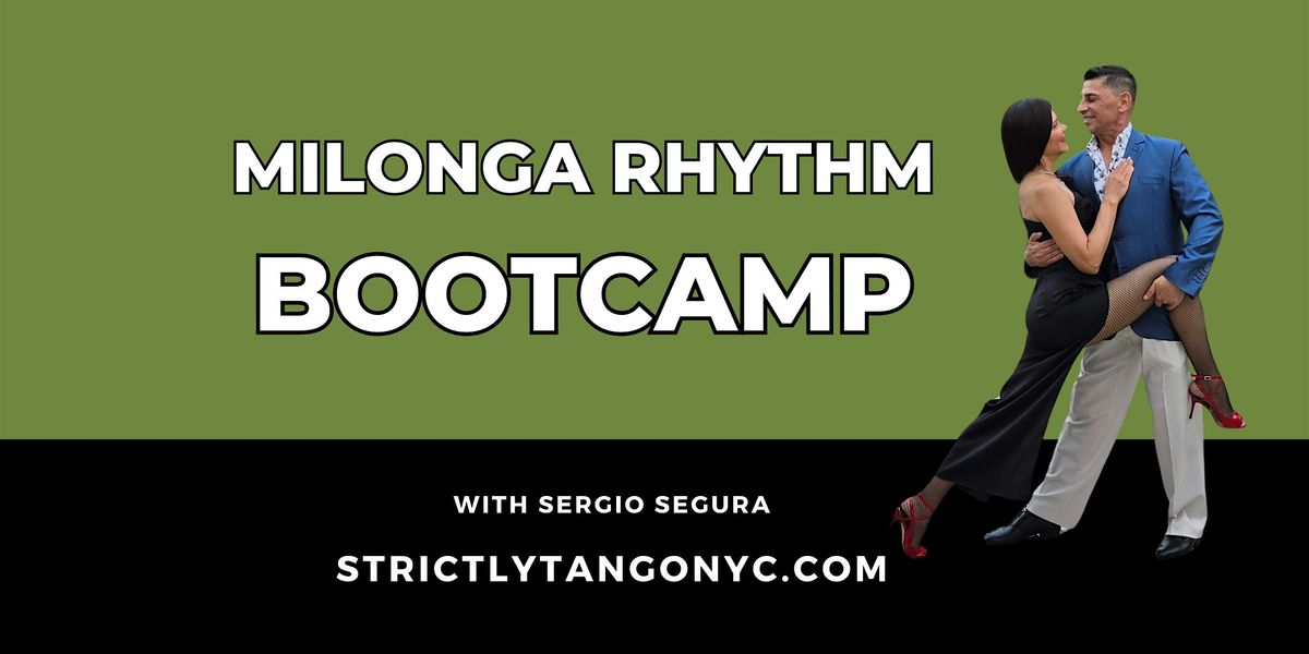 Milonga Rhythm Bootcamp