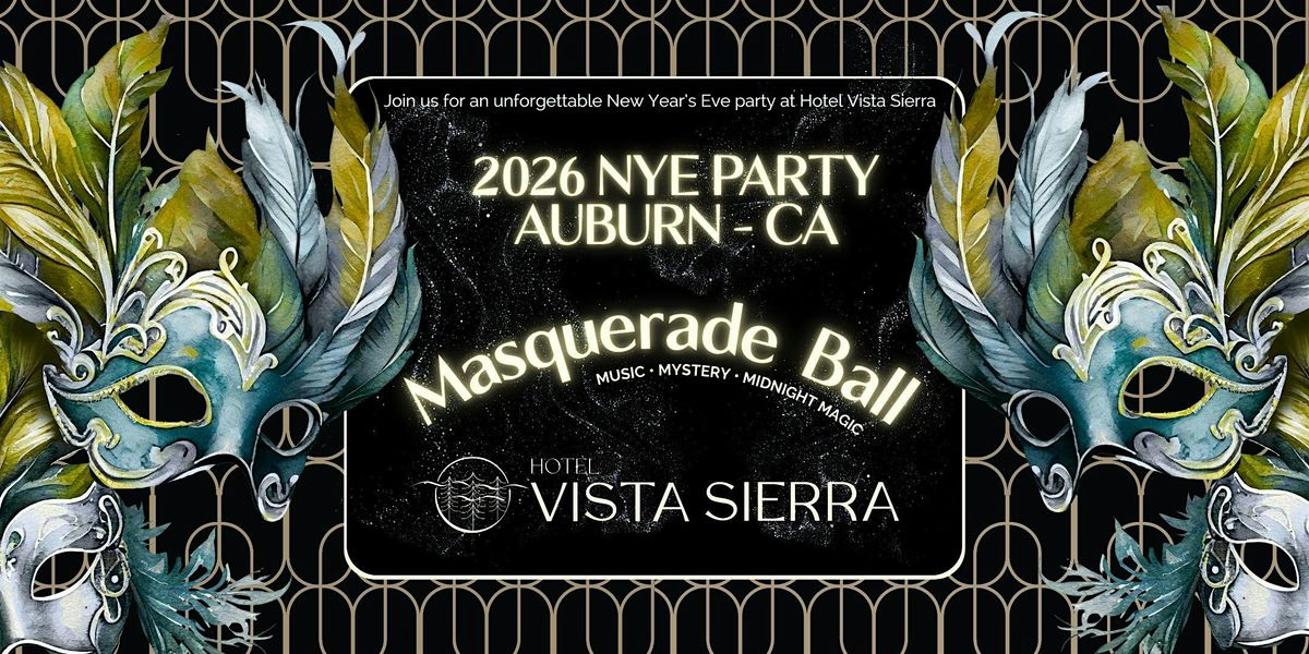 2026 AUBURN NYE MASQUERADE BALL | Music \u2022 Mystery \u2022 Midnight Magic