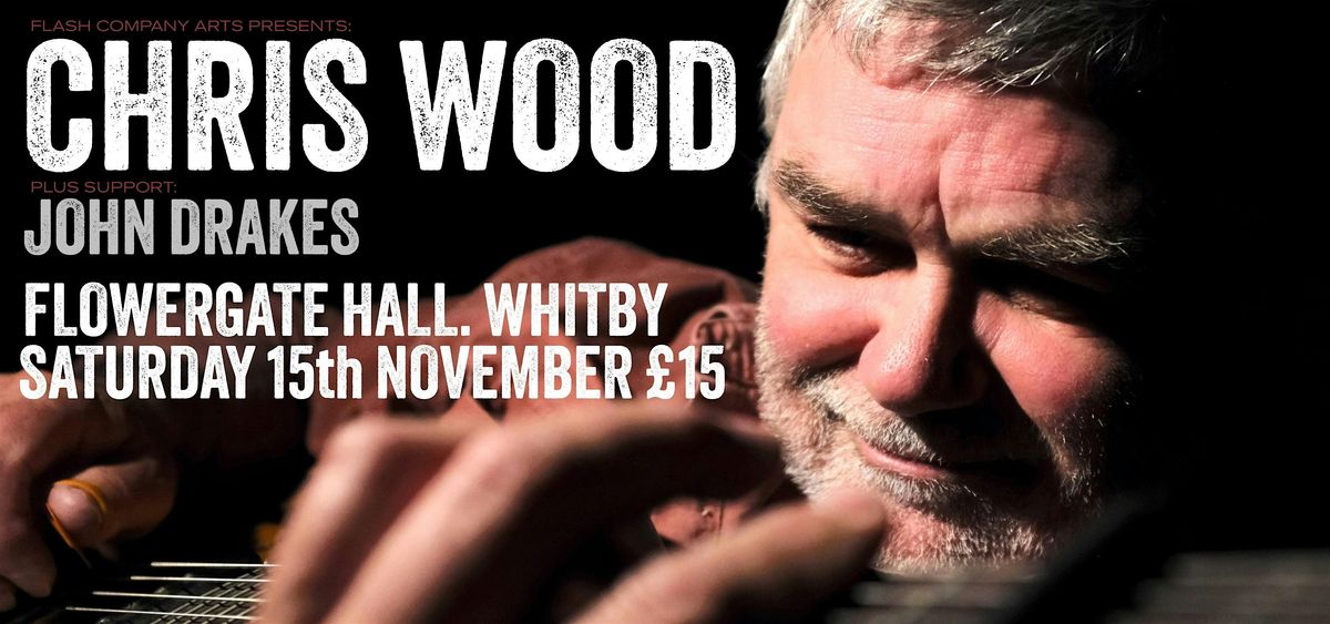 CHRIS WOOD live in concert.