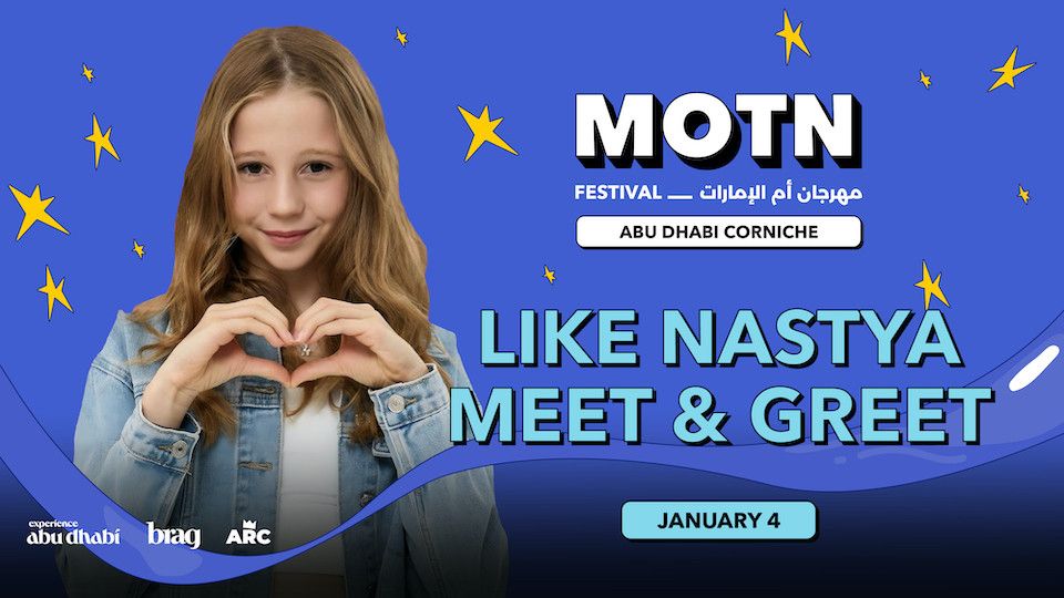 Like Nastya at MOTN Festival ABU DHABI