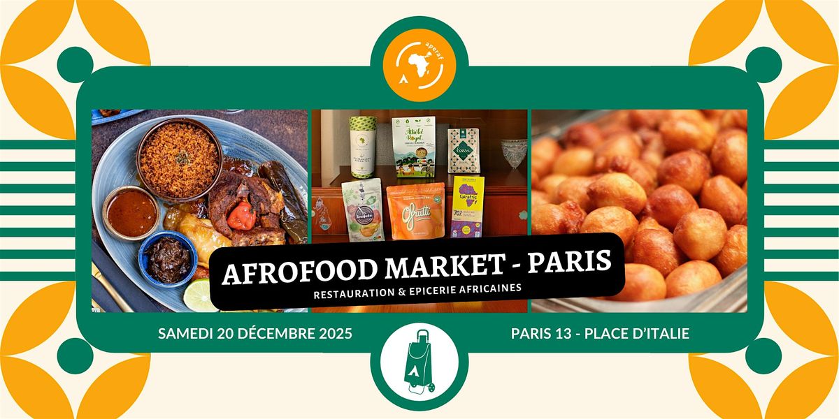 Afrofood Market Paris \u2022 March\u00e9 de No\u00ebl africain \u2022 Edition 2025