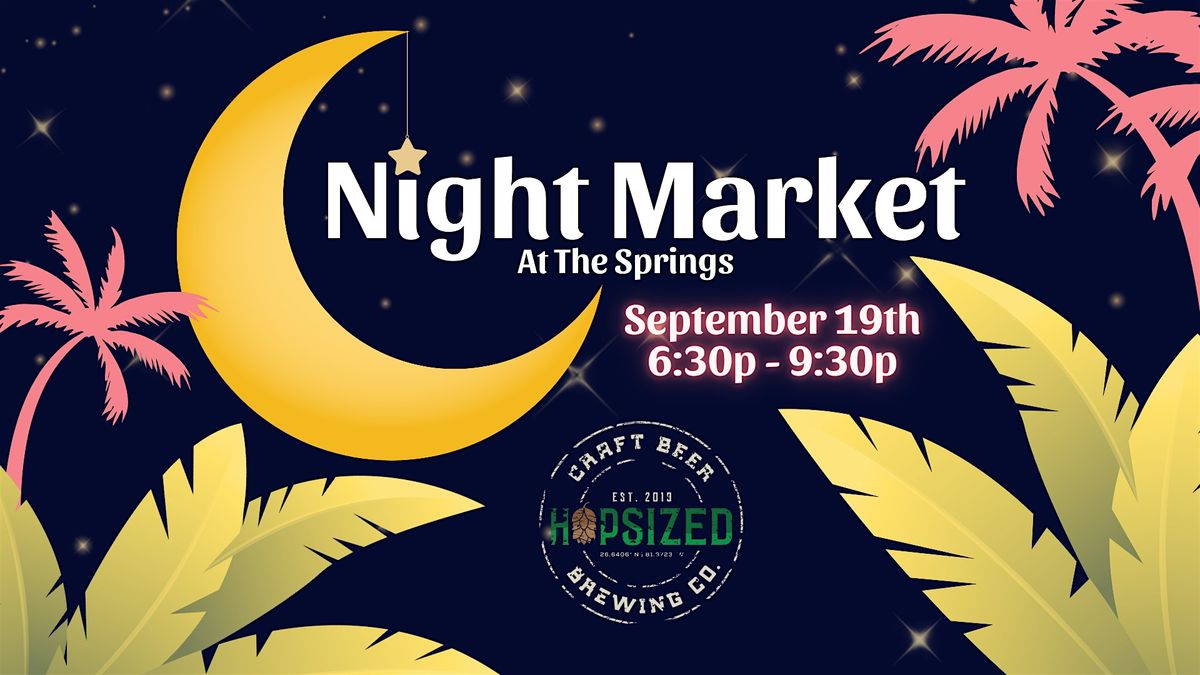Night Market At The Springs!