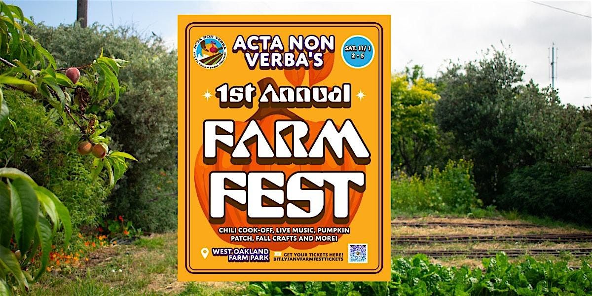 Acta Non Verba's 1st Annual Farm Fest